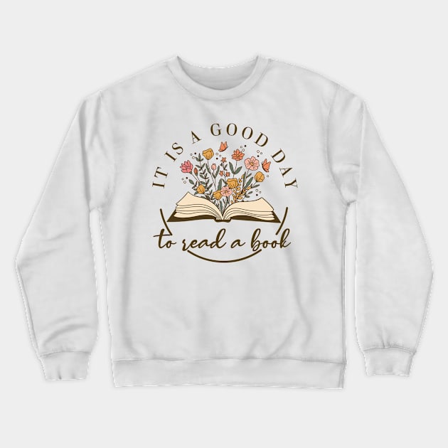 Teach It is a good day to read a book Crewneck Sweatshirt by Sunset beach lover